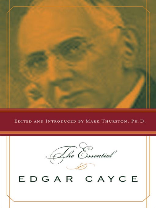Title details for The Essential Edgar Cayce by Mark Thurston - Available